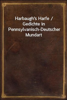 Harbaugh's Harfe / Gedichte in...