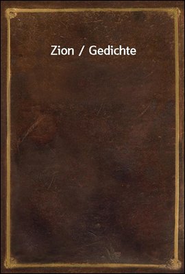 Zion / Gedichte