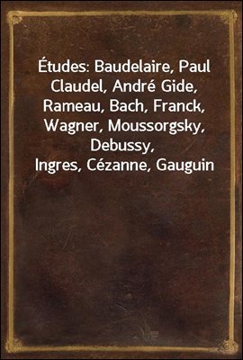 Etudes: Baudelaire, Paul Claud...