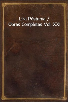 Lira Postuma / Obras Completas...