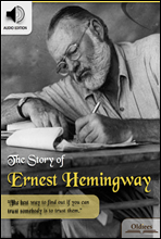 The Story of Ernest Hemingway (ϽƮ ֿ ̾߱)