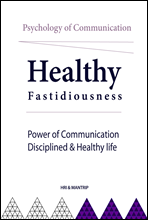 Psychology of Communication, Healthy Fastidiousness