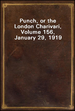 Punch, or the London Charivari, Volume 156, January 29, 1919