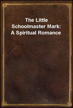 The Little Schoolmaster Mark